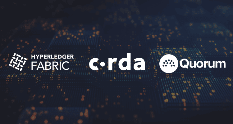 Hyperledger vs Corda vs Quorom